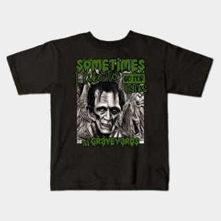 Halloween Frankenstein Sometimes I like to go for walks in Graveyards Kids T-Shirt